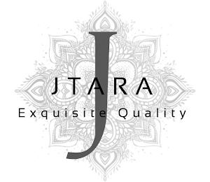 J JTARA EXQUISITE QUALITY