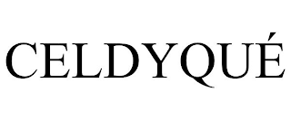 CELDYQUÉ