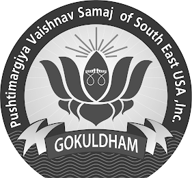 PUSHTIMARGIYA VAISHNAV SAMAJ OF SOUTH EAST USA INC. GOKULDHAM