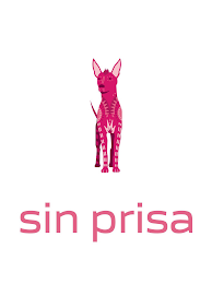 SIN PRISA