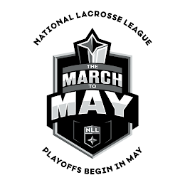 NATIONAL LACROSSE LEAGUE THE MARCH TO MAY NLL PLAYOFFS BEGIN IN MAY