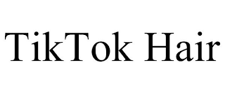 TIKTOK HAIR