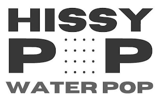 HISSY POP WATER POP