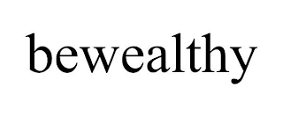 BEWEALTHY