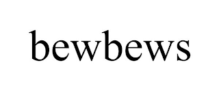 BEWBEWS