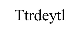 TTRDEYTL