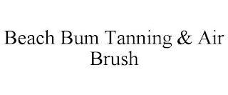 BEACH BUM TANNING & AIR BRUSH