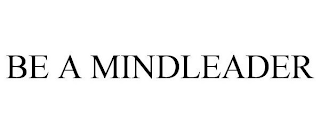 BE A MINDLEADER