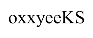 OXXYEEKS