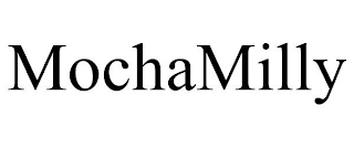 MOCHAMILLY