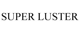 SUPER LUSTER