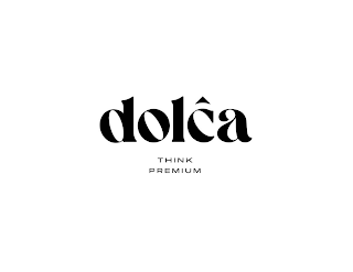 DOLCA THINK PREMIUM