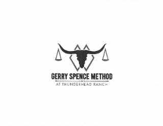 GERRY SPENCE METHOD AT THUNDERHEAD RANCH