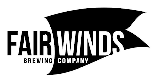 FAIR WINDS BREWING COMPANY