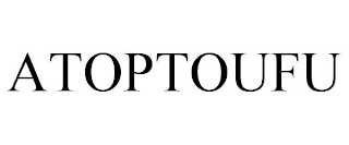 ATOPTOUFU