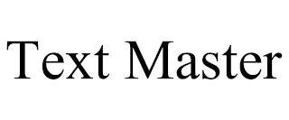 TEXT MASTER