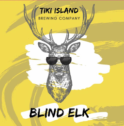 TIKI ISLAND BREWING COMPANY BLIND ELK