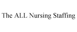 THE ALL NURSING STAFFING