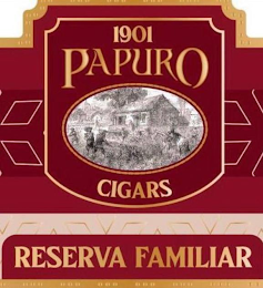 1901 PAPURO CIGARS RESERVA FAMILIAR