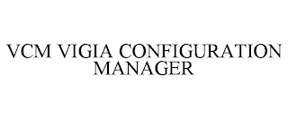 VCM VIGIA CONFIGURATION MANAGER