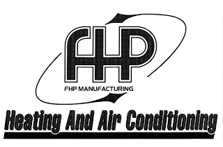 FHP FHP MANUFACTURING HEATING AND AIR CONDITIONING