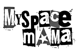 MYSPACEMAMA