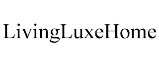 LIVINGLUXEHOME