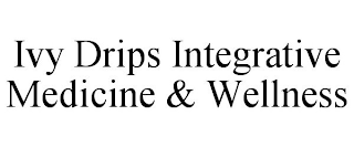 IVY DRIPS INTEGRATIVE MEDICINE & WELLNESS