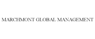 MARCHMONT GLOBAL MANAGEMENT