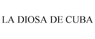 LA DIOSA DE CUBA