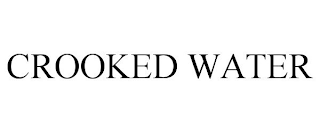 CROOKED WATER