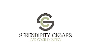 SC SERENDIPITY CIGARS LIVE YOUR DESTINY