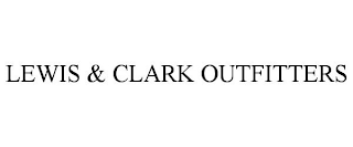 LEWIS & CLARK OUTFITTERS