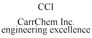 CCI CARRCHEM INC. ENGINEERING EXCELLENCE