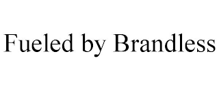 FUELED BY BRANDLESS