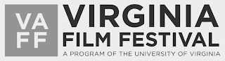 VA FF VIRGINIA FILM FESTIVAL A PROGRAM OF THE UNIVERSITY OF VIRGINIA