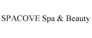 SPACOVE SPA & BEAUTY