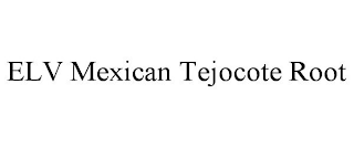 ELV MEXICAN TEJOCOTE ROOT