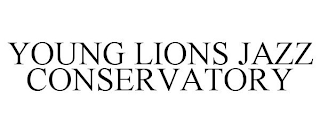 YOUNG LIONS JAZZ CONSERVATORY