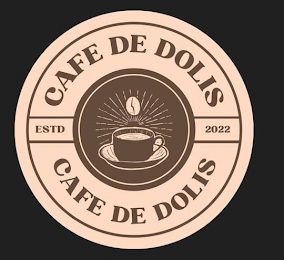 CAFE DE DOLIS ESTD 2022 CAFE DE DOLIS