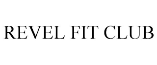 REVEL FIT CLUB