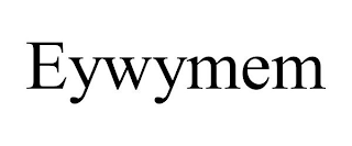 EYWYMEM