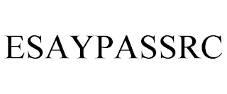 ESAYPASSRC