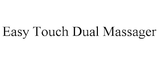 EASY TOUCH DUAL MASSAGER