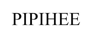 PIPIHEE