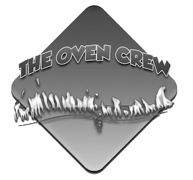 THE OVEN CREW