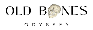 OLD BONES ODYSSEY