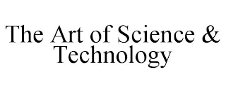 THE ART OF SCIENCE & TECHNOLOGY