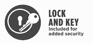 LOCK AND KEY INCLUDED FOR ADDED SECURITY