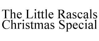 THE LITTLE RASCALS CHRISTMAS SPECIAL